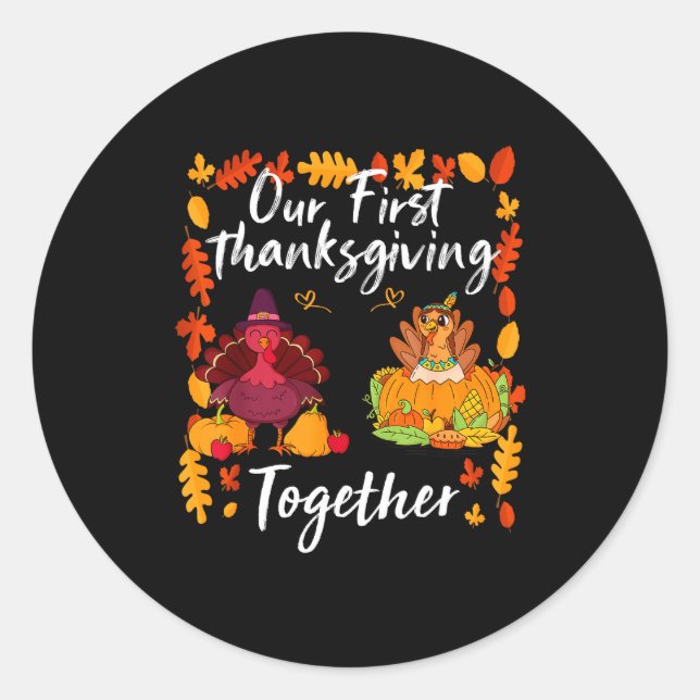Our First Thanksgiving Together Matching Couple  Classic Round Sticker (Front)