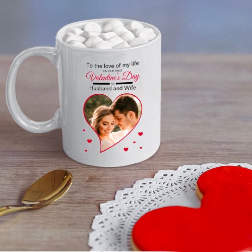 Our First Valentineâs as Husband  Wife Red Photo Coffee Mug