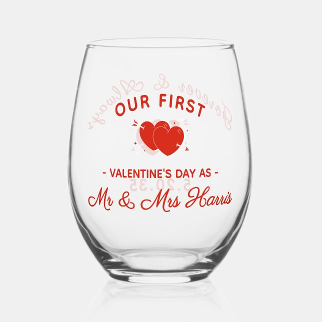 Our First Valentine’s Day as Mr & Mrs Personalized Stemless Wine Glass (Front)