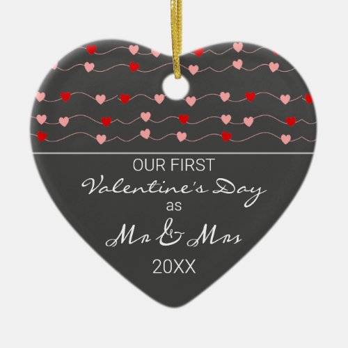 Our First Valentines Day as Mr Mrs Modern Hearts Ceramic Ornament