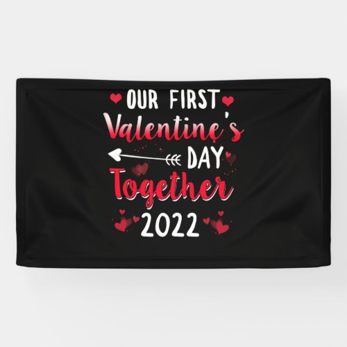 Our First Valentines Day Together 2022 Couple Banner