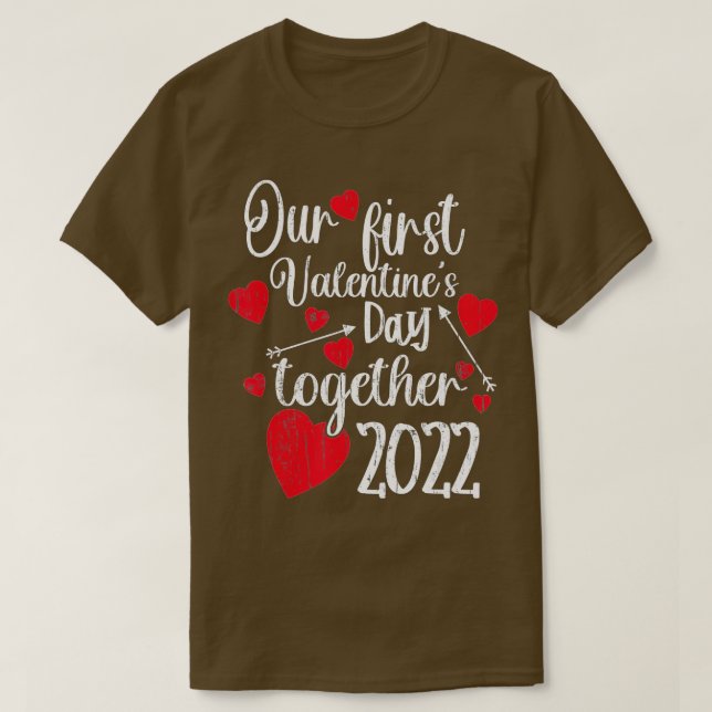 Our First Valentines Day Together 2022 Matching Co T-Shirt (Design Front)
