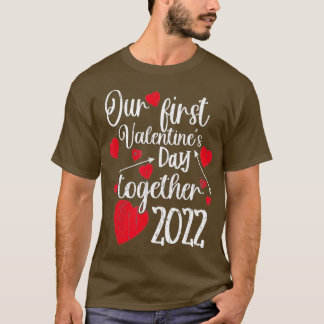 Our First Valentines Day Together 2022 Matching Co T-Shirt