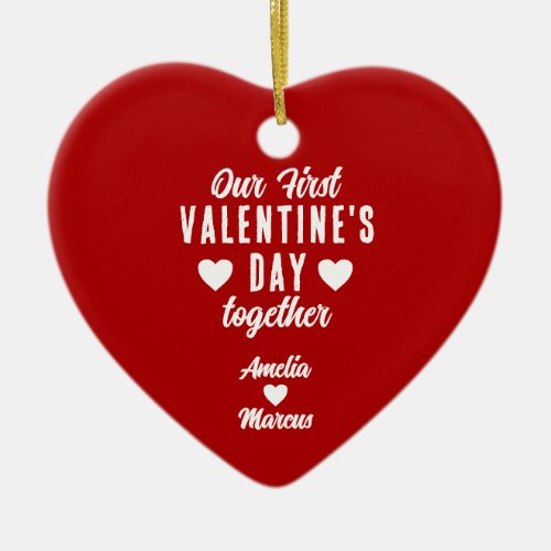 Our First Valentines Day Together Couple Red Ceramic Ornament