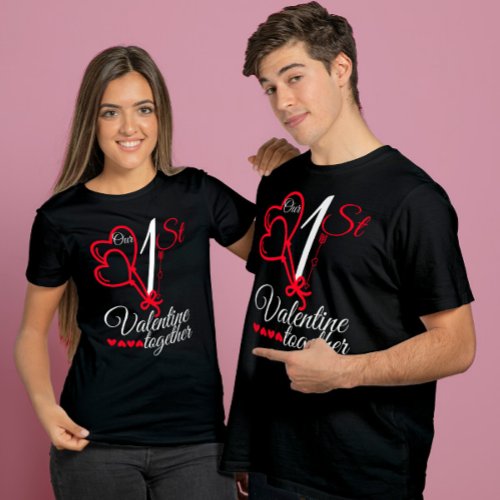 Our first valentines day together  couples T_Shirt