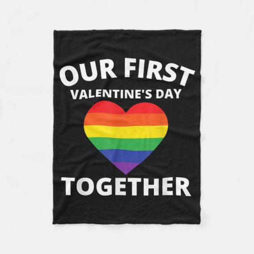 Our First Valentines Day Together Gay Outfit Fleece Blanket