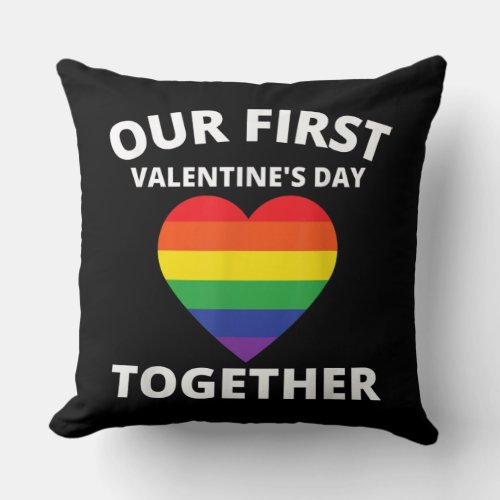 Our First Valentines Day Together Gay Outfit Throw Pillow