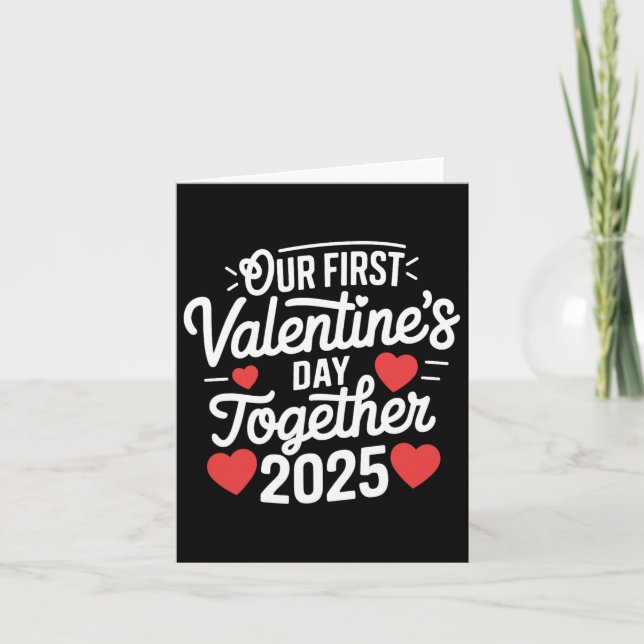 Our First Valentines Day Together Valentine 2025 C Card (Front)