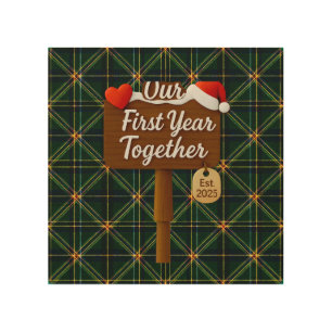Our First Year Together 2025 Wooden Sign