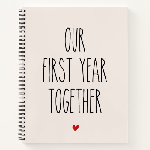 Our First Year Together Wedding Anniversary Gift Notebook