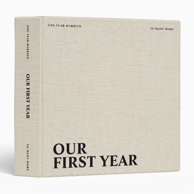 Our First Year Wedding Beige Linen Creme Texture 3 Ring Binder (Front/Spine)