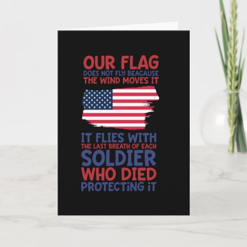 Our flag does not fly because the wind moves it card