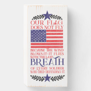 Our Flag does not Fly with the Wind  Wooden Box Si