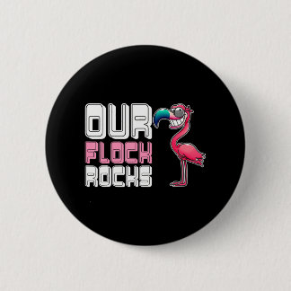 Our Flock Rocks Flamingo Button