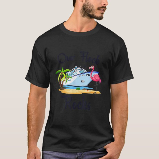 Our Flock Rocks Flamingo Funny Cruising T-Shirt (Front)