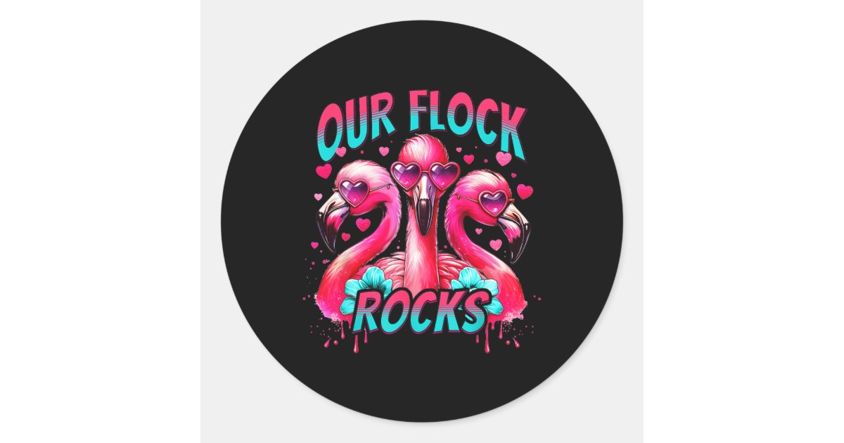 Our Flock Rocks Flamingo Matching Family Vacation Classic Round Sticker ...