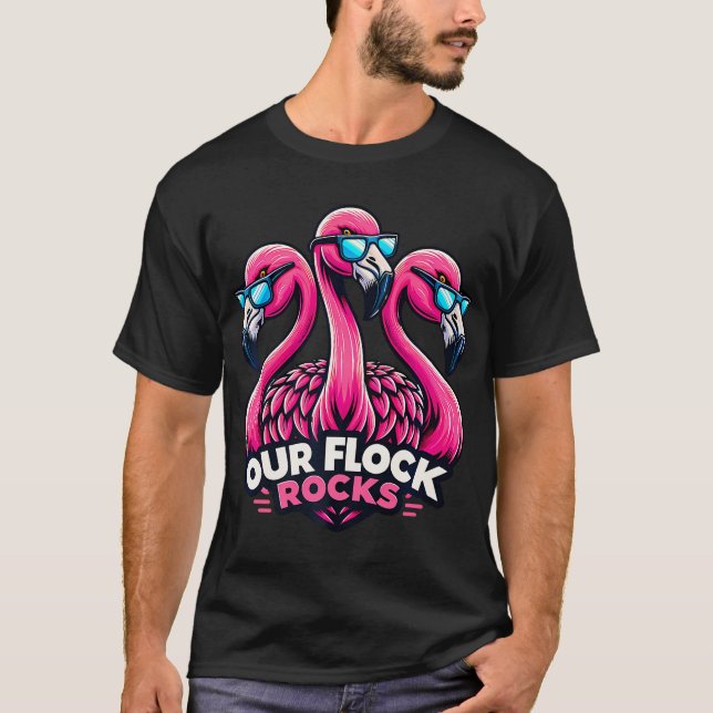 Our Flock Rocks Fun Flamingo Sunglasses Party Them T-Shirt (Front)