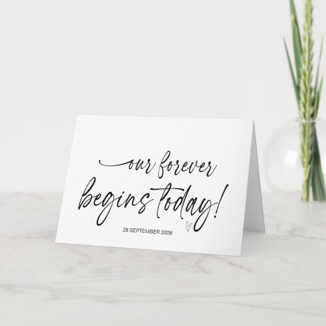Our Forever Begins Today Wedding Bride to Groom Ca Card (Front)