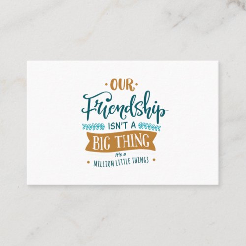 Our Friendship Business Card