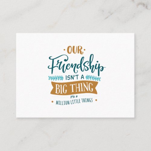 Our Friendship Business Card
