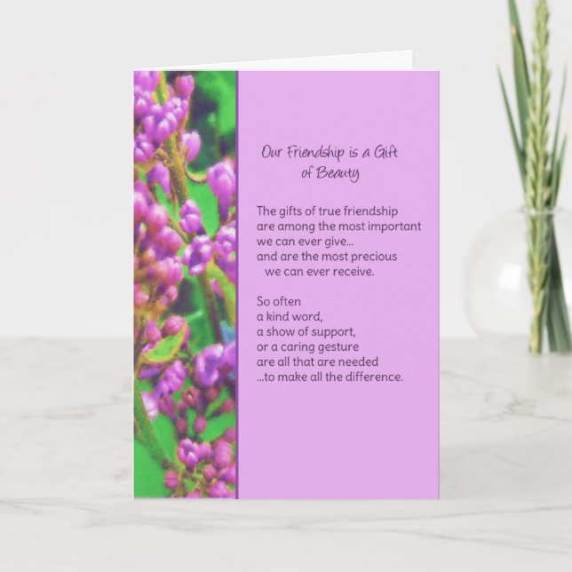 Our Friendship is a Gift of Beauty... Card (Front)