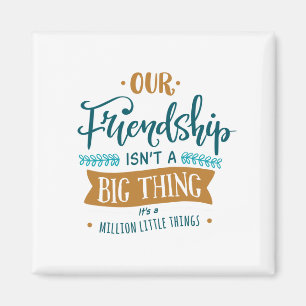 Our Friendship Magnet