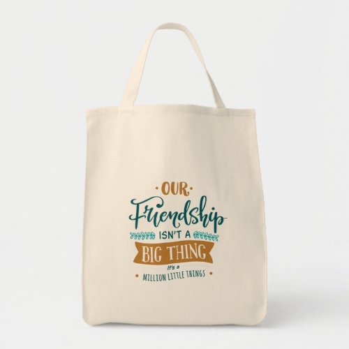 Our Friendship Tote Bag