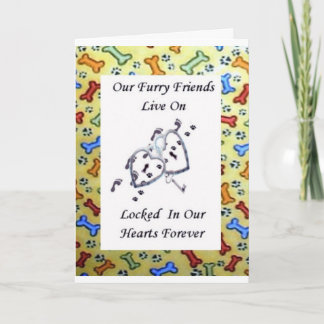Our Furry Friends Live On Locked In Our Hearts 2 Card