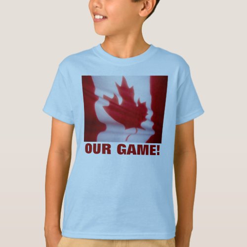 OUR GAME T_Shirt