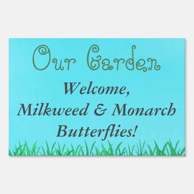 Our Garden Welcome Milkweed & Monarch Butterflies Sign (Front)