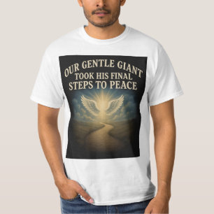 Our Gentle Giant Tribute Tee- Memorial Shirt 
