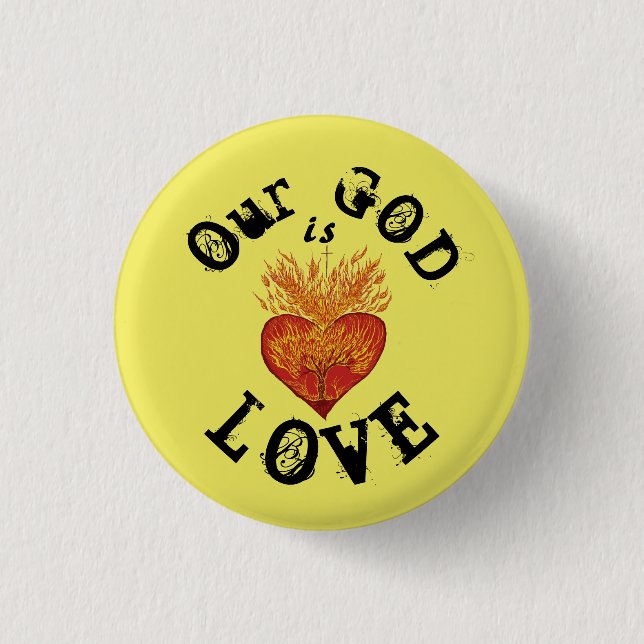 Our God is Love Button (Front)