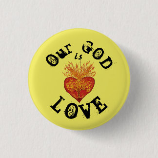 Our God is Love Button
