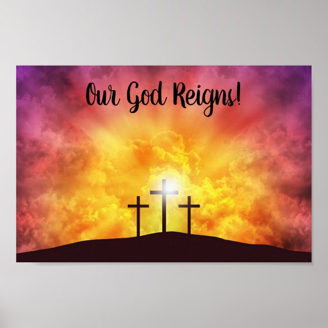 Our God Reigns Premium Canvas Gloss Poster (Front)
