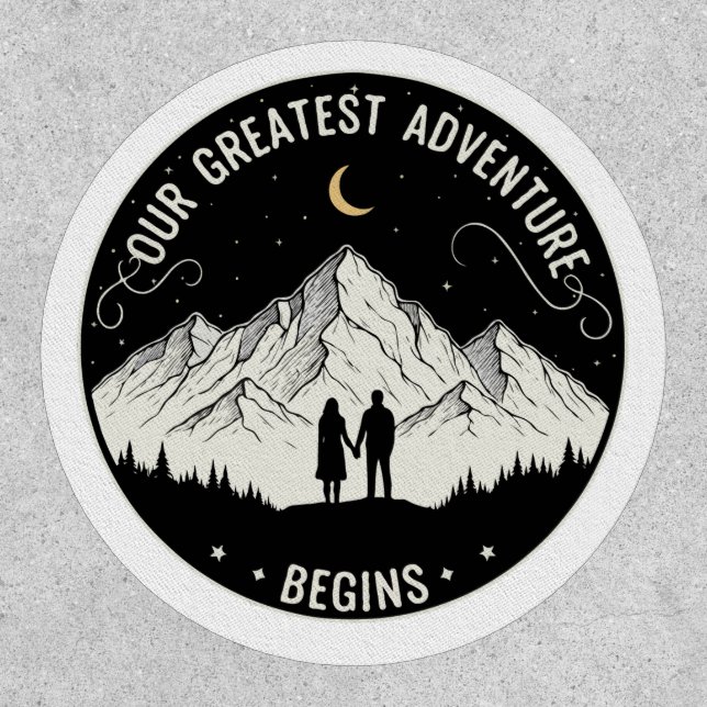Our Greatest Adventure Begins | Rustic Mountain Co Patch (Front)