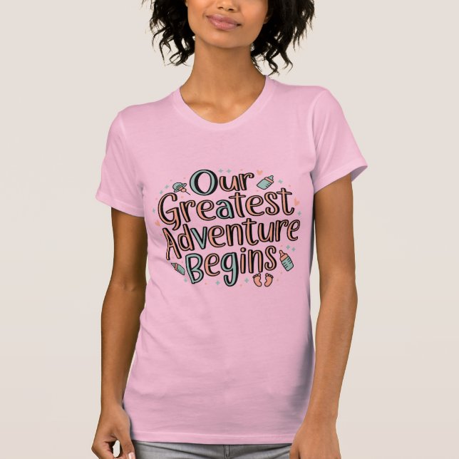 Our Greatest Adventure - New Baby Announcement T-Shirt (Front)