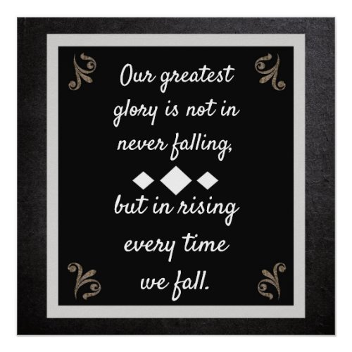 Our Greatest Glory _ Confucius Quote  art print