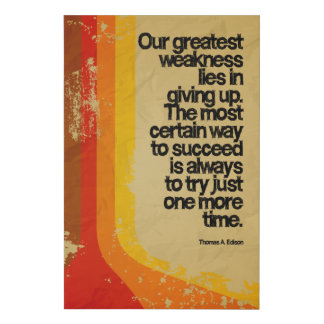 our greatest weakness lies in giving up faux canvas print