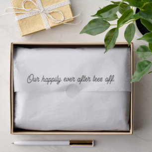 'Our Happily Ever After Tees Off' Wedding Favors Tissue Paper