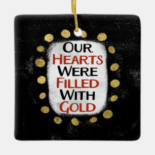 Our Hearts Were Gold Ornament