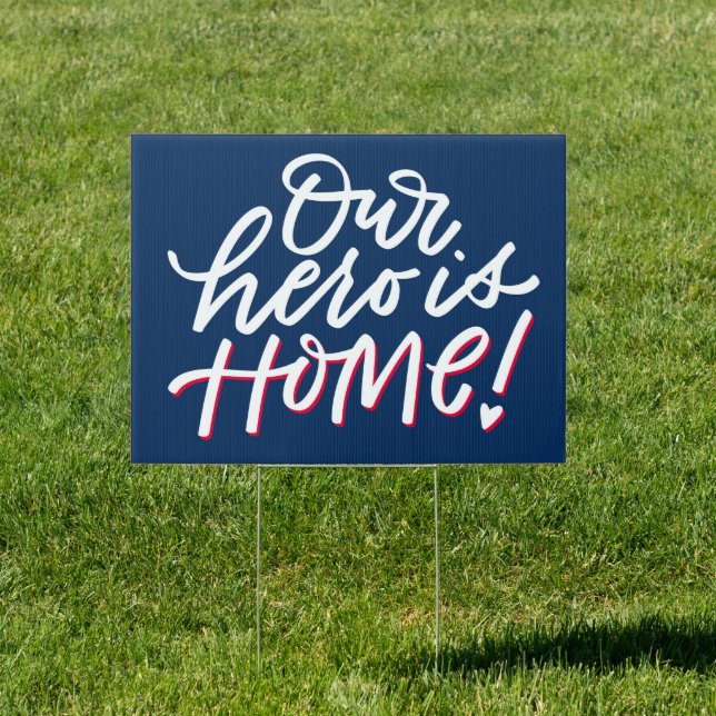 Our Hero is Home, Deployment Sign (Insitu)