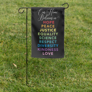Our Home Believes - Equality Diversity Love Garden Flag