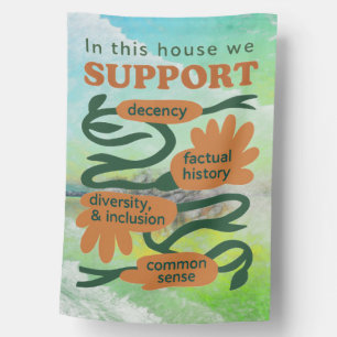 Our Home Runs on Decency, Truth & Common Sense House Flag