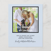 Our Humans are Engaged PHOTO Wedding