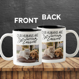 Our Humans Are Getting Married Cat & Dog Photo Two-Tone Coffee Mug