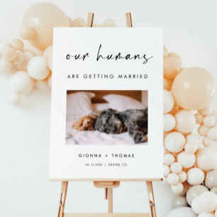 Our humans are getting married wedding Sign