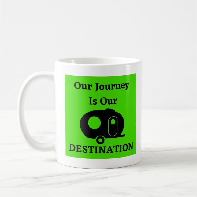 Our Journey Is Our Destination - Fiberglass Egg Coffee Mug (Left)