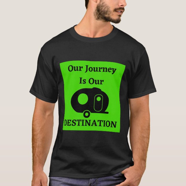 Our Journey Is Our Destination - Fiberglass Egg T-Shirt (Front)