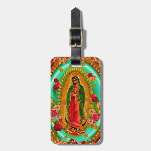 Our Lady Guadalupe Mexican Saint Virgin Mary Luggage Tag