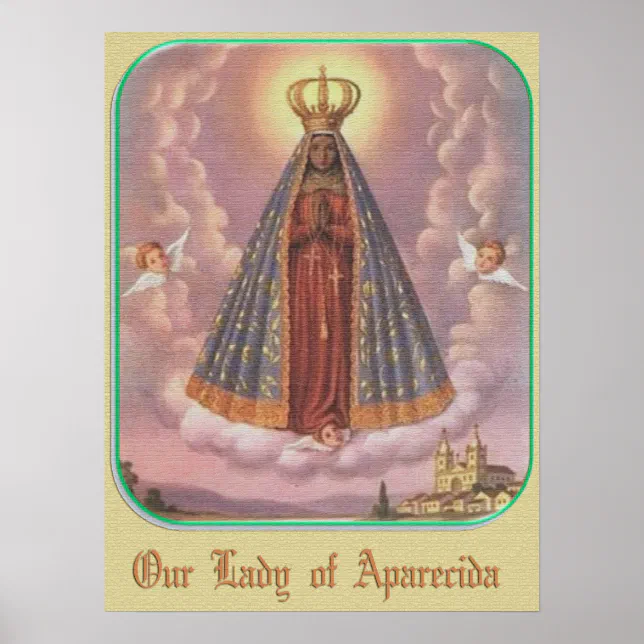 OUR LADY OF APARECIDA POSTER | Zazzle